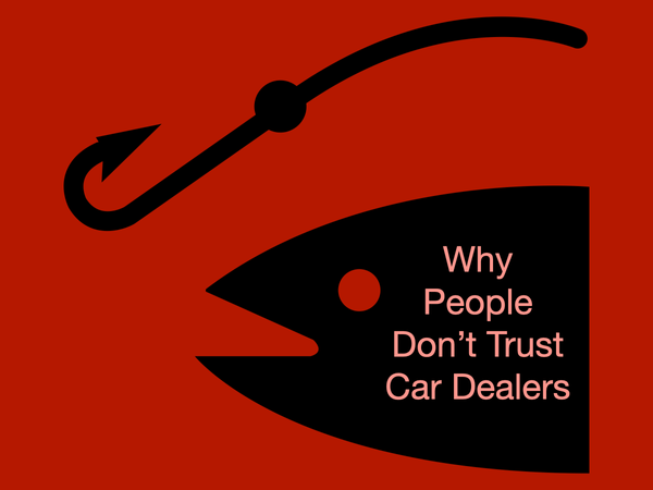 Why People Don’t Trust Car Dealers